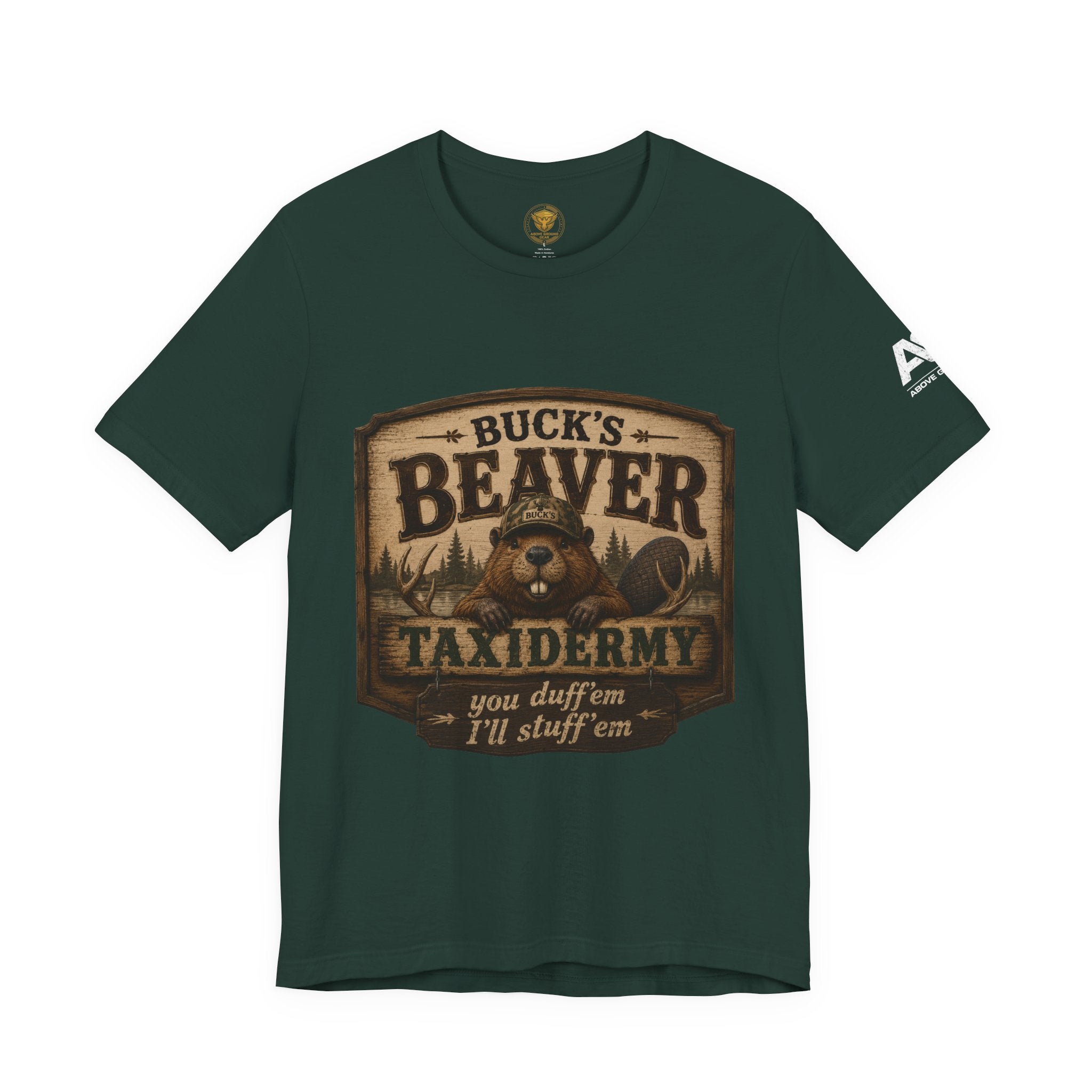 Beaver Taxidermy T‑Shirt — "Buck's Beaver Taxidermy: you duffern I'll stuff 'em" Rustic Hunting Tee