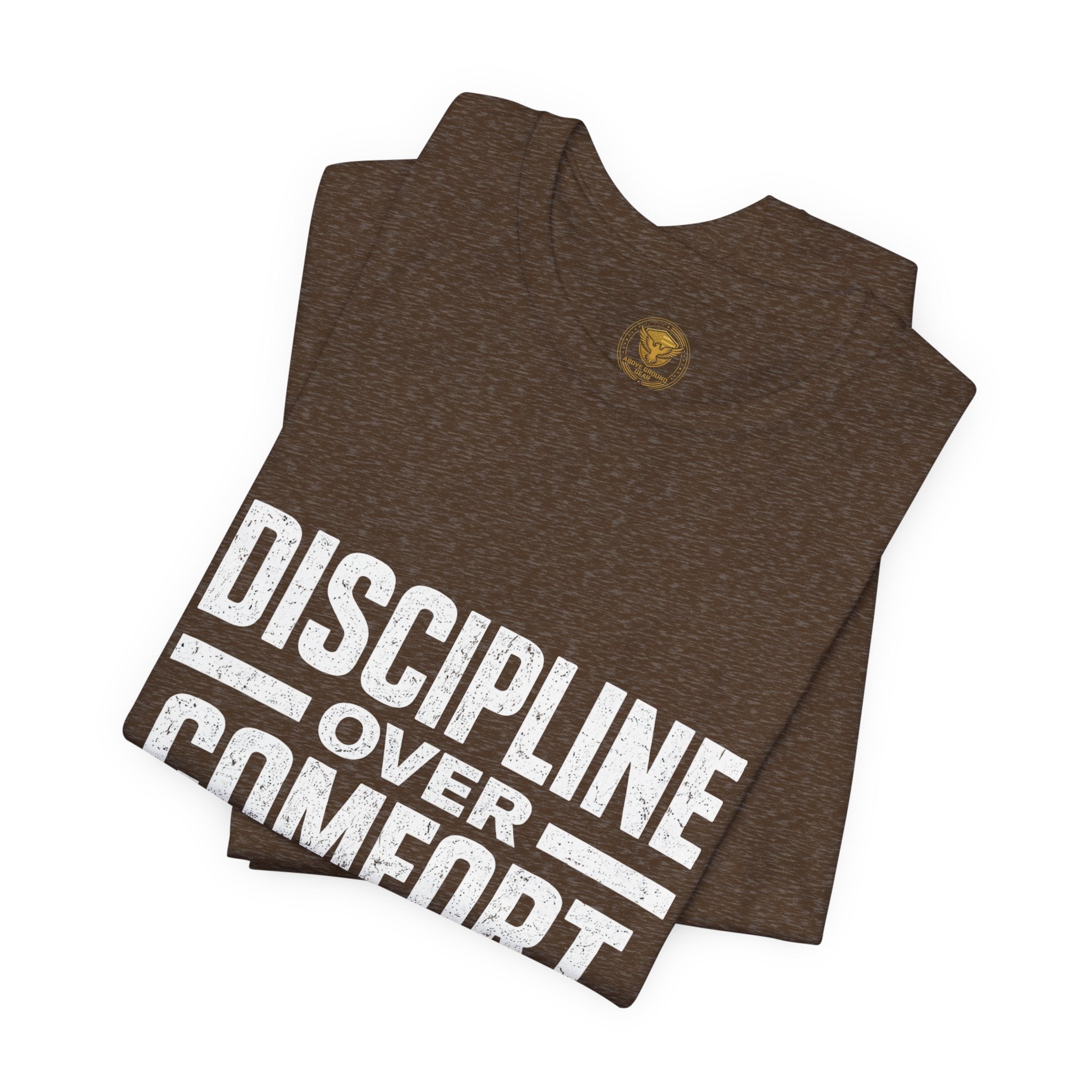 Discipline Over Comfort T-Shirt