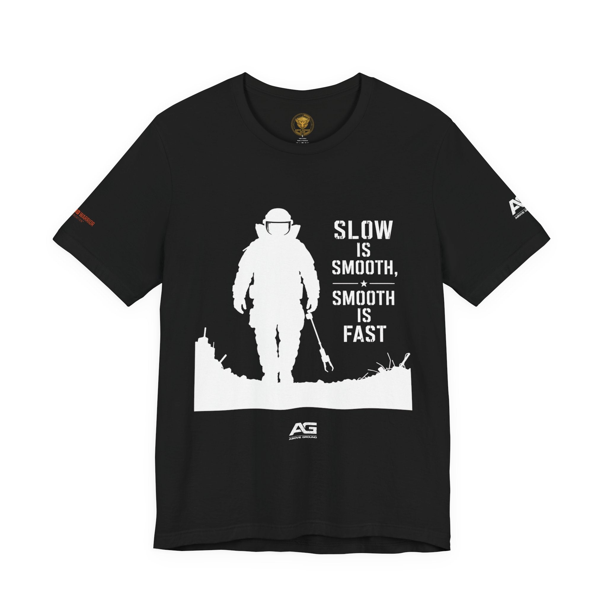 T-Shirt — ‘Slow Is Smooth, Smooth Is Fast’ Military/Training Tee (Back: Embrace The Suck)