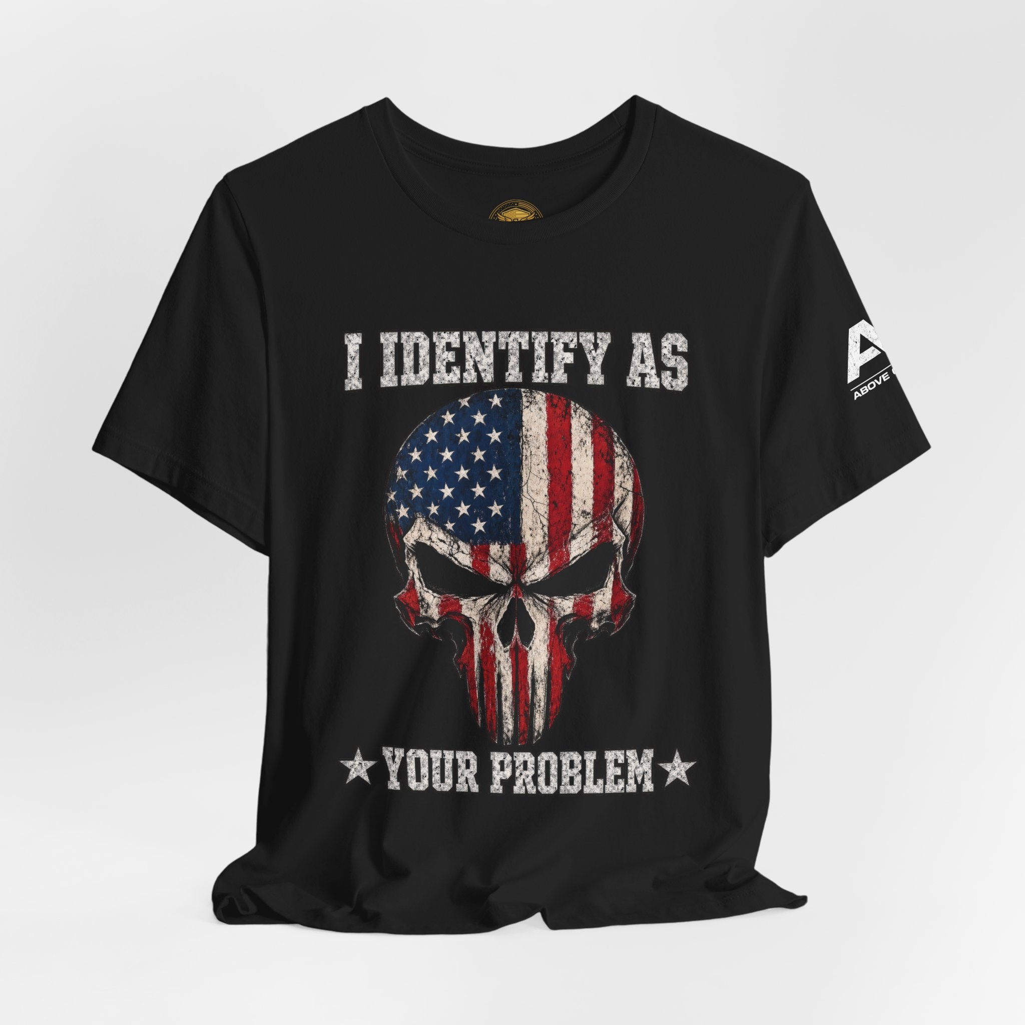 Patriotic Skull Tee - "I Identify As Your Problem" Graphic T-Shirt