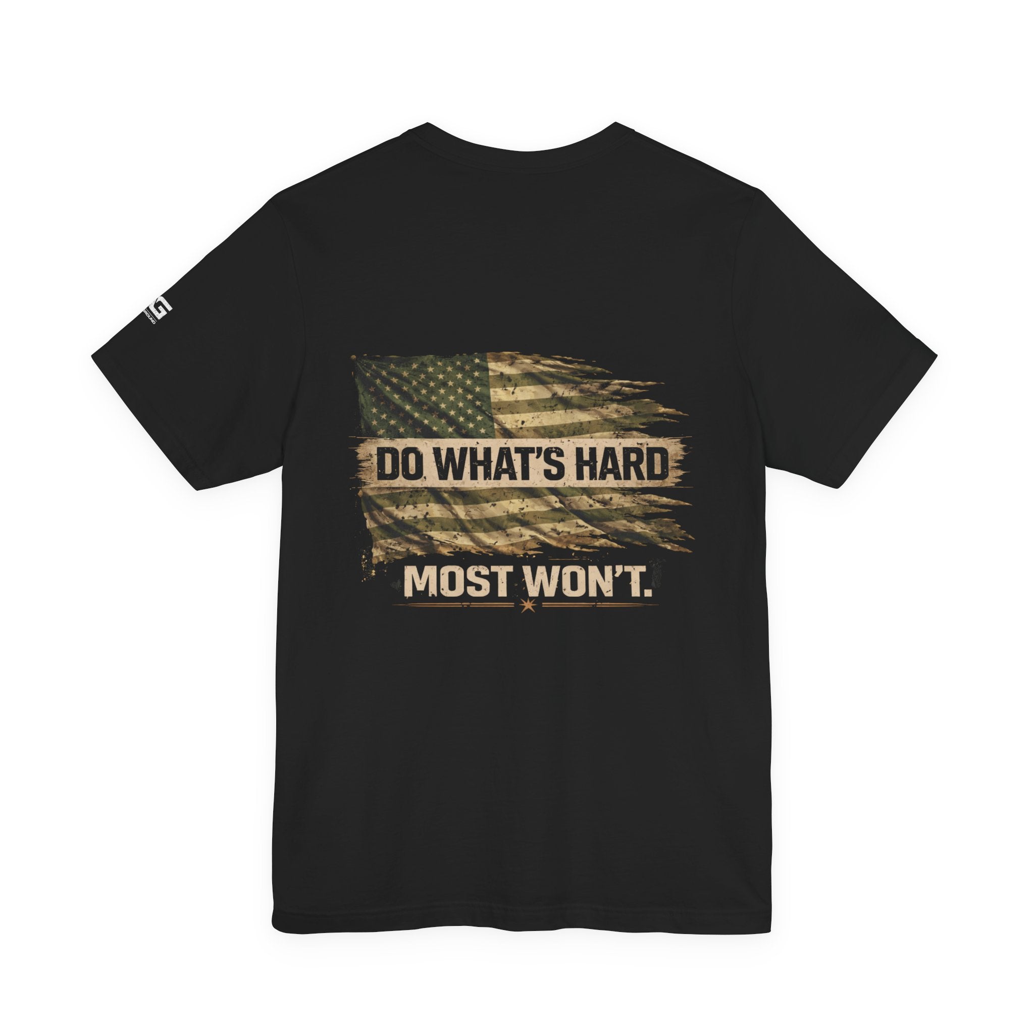 Do What's Hard Most Won't T‑Shirt — Distressed American Flag Graphic Tee