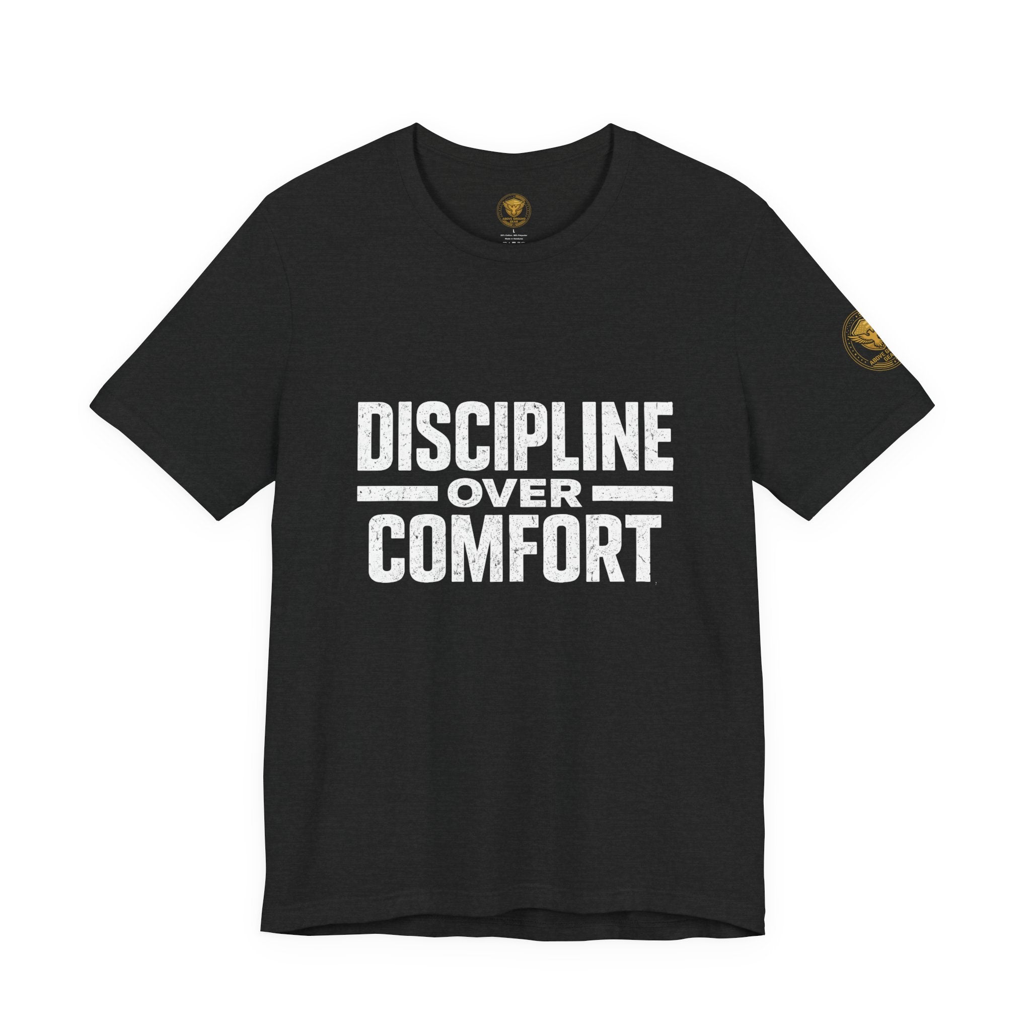 Discipline Over Comfort T-Shirt